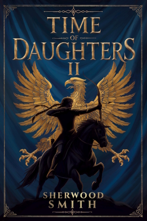 Time of Daughters Book Two by Sherwood Smith - EPUB