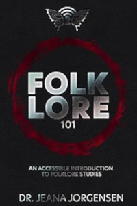Folklore 101 by Jeana Jorgensen