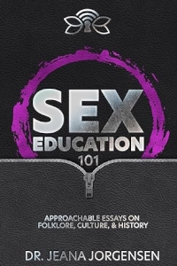 Sex Education 101 by Jeana Jorgensen