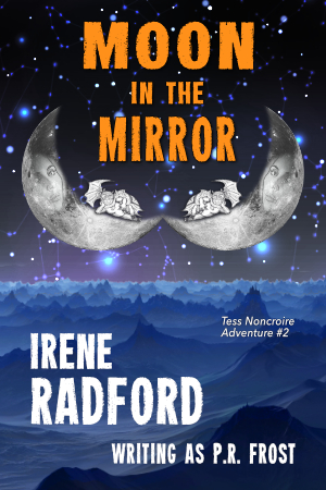 Moon in the Mirror by Irene Radford writing as P.R. Frost