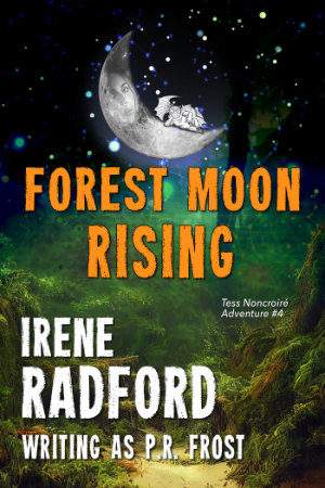 Forest Moon Rising by Irene Radford