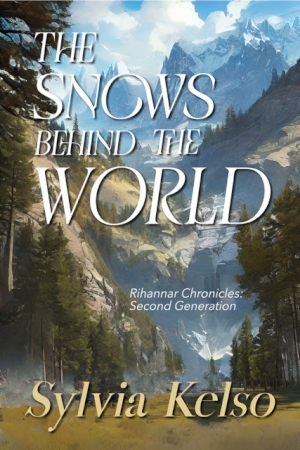 The Snows Behind The World by Sylvia Kelso