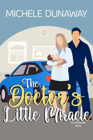 The Doctor's Little Miracle by Michele Dunaway