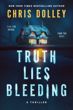 Truth Lies Bleeding by Chris Dolley
