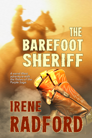 The Barefoot Sheriff by Irene Radford