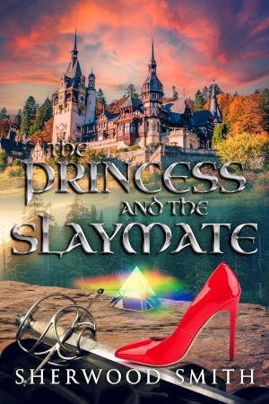 The Princess and the Slaymate by Sherwood Smith