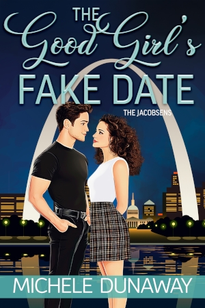 The Good Girl's Fake Date by Michele Dunaway