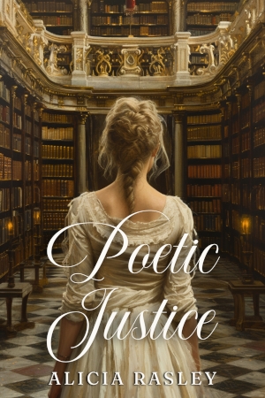 Poetic Justice by Alicia Rasley