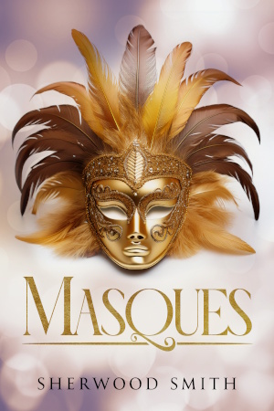Masques by Sherwood Smith